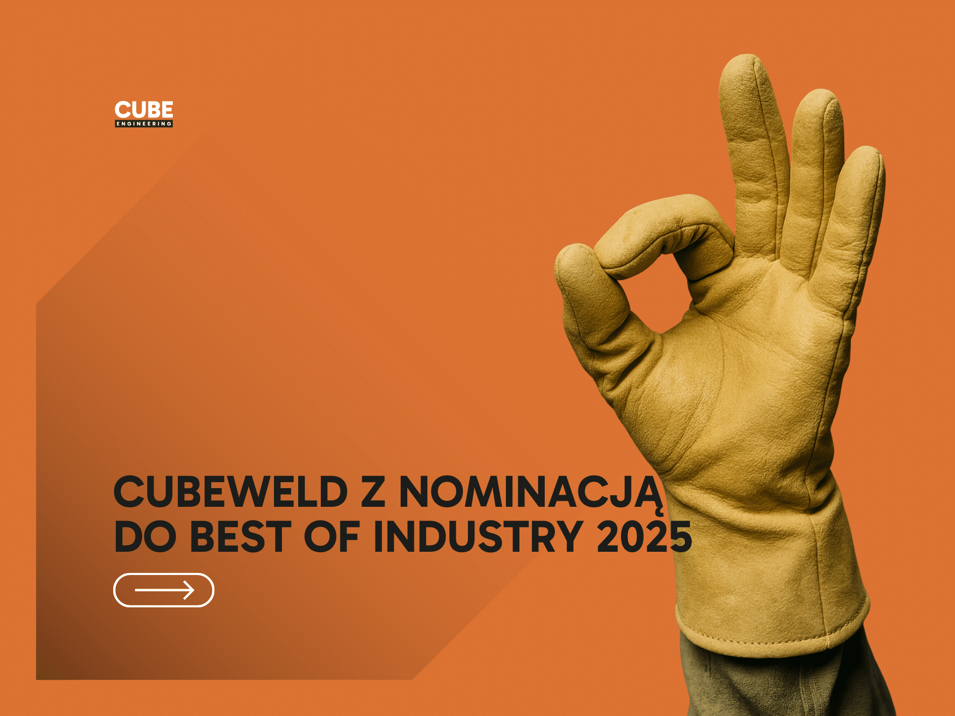 CUBEWELD nominowany do nagrody branżowej 2025